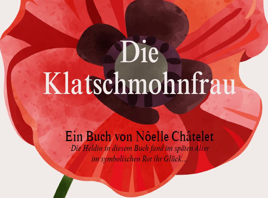 Einleitungsbild Die Klatschmohnfrau - Roswitha Polzer liest aus dem Buch von Nôelle Châtelet