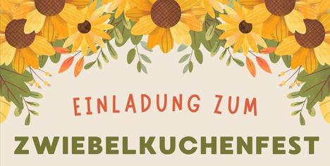 Einleitungsbild Einladung zum Ziebelkuchenfest am 21.10.2026