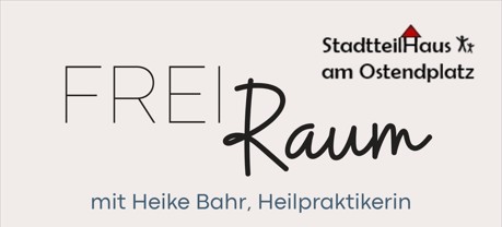 Einleitungsbild Freiraum mit Heilpraktikerin Heike Bahr