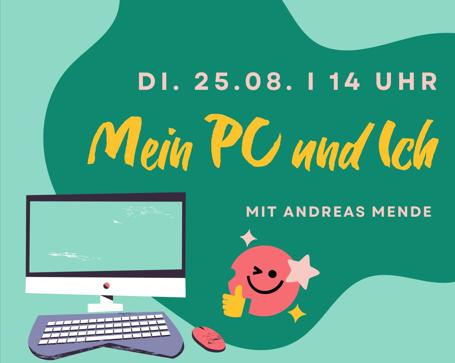 Einleitungsbild Mein PC und Ich - PC-Info Reihe am 25.08.2026 um 14 Uhr